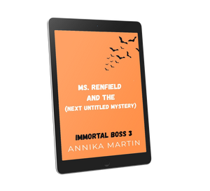 PRE-ORDER: Ms. Renfield and the (Next Unnamed Mystery): A Paranormal Small Town Mystery